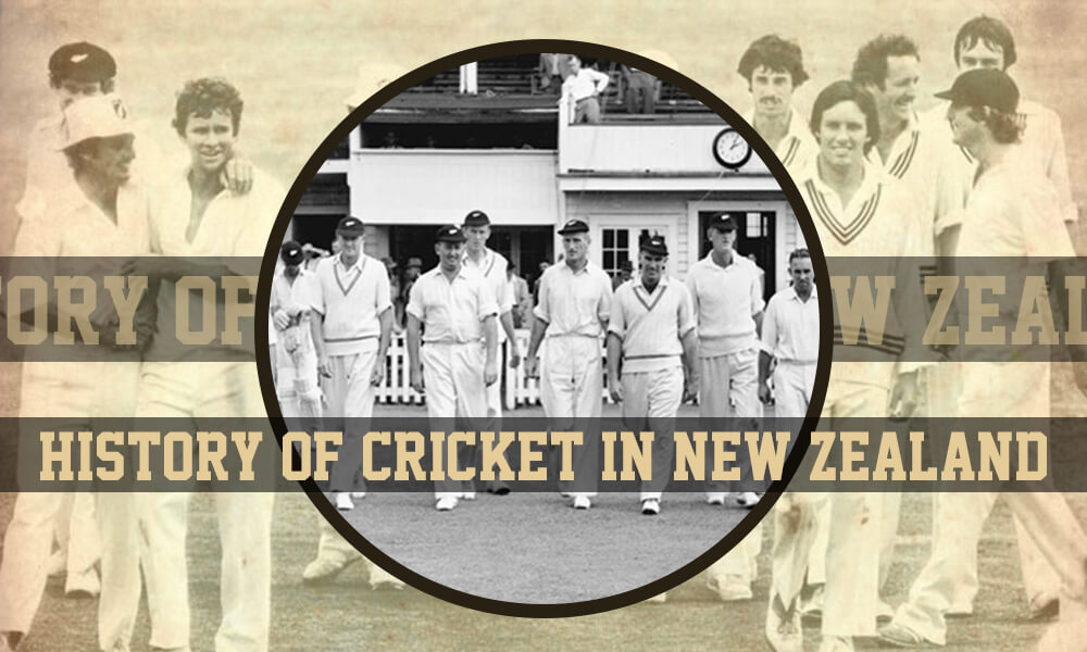 History of Cricket in New Zealand
