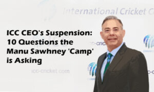 ICC CEO's Suspension: 10 Questions the Manu Sawhney 'Camp' is Asking