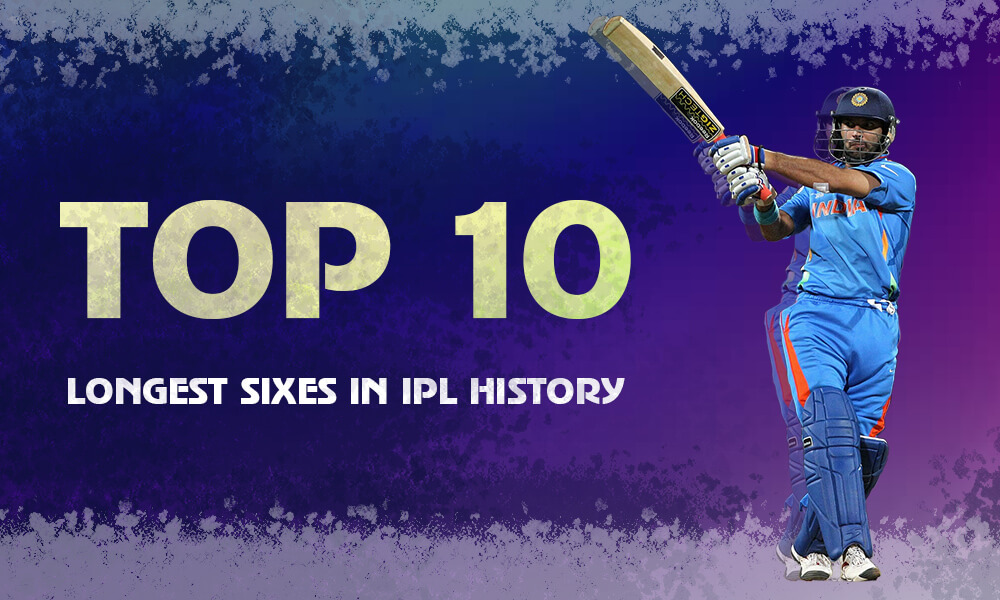 Top 10 Biggest & Longest Sixes in IPL History