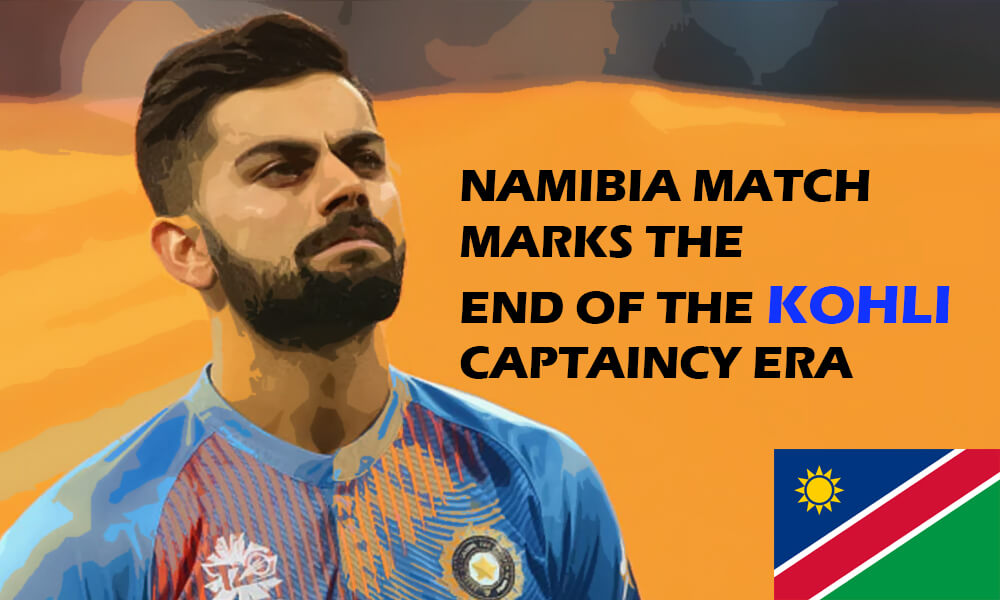 Namibia Match Marks the End of the Kohli Captaincy Era