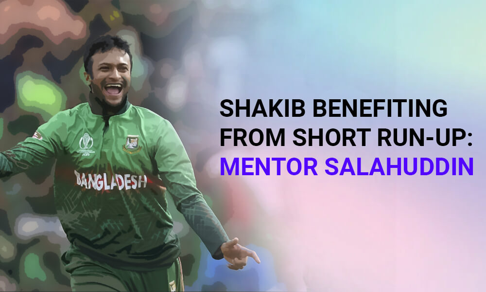 Shakib Benefitting from Short Run-up