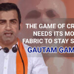 The Game of Cricket Needs Its Moral Fabric to Stay Strong: Gautam Gambhir