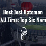 Best Test Batsmen of All Time: Top Six Names