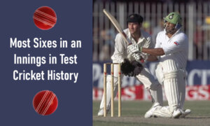Most Sixes in an Innings in Test Cricket History