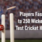 Players Fastest to 250 Wickets in Test Cricket History