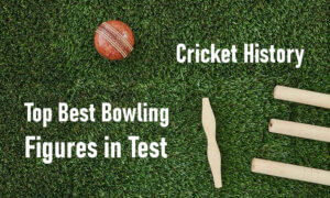 Top Best Bowling Figures in Test Cricket History