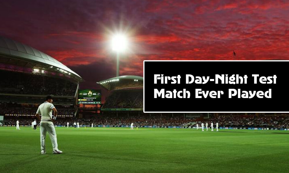 First Day-Night Test Match Ever Played