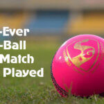 First-Ever Pink-Ball Test Match Ever Played