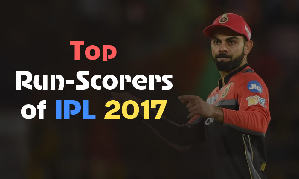 Top Run-Scorers of IPL 2017